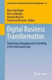 book Digital Business Transformation: Organizing, Managing and Controlling in the Information Age