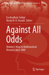 book Against All Odds: Women’s Ways to Mathematical Research Since 1800