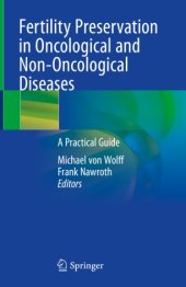 book Fertility Preservation in Oncological and Non-Oncological Diseases: A Practical Guide