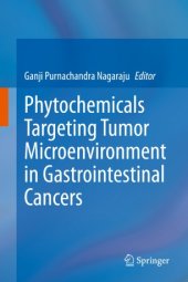 book Phytochemicals Targeting Tumor Microenvironment in Gastrointestinal Cancers