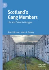 book Scotland’s Gang Members: Life and Crime in Glasgow