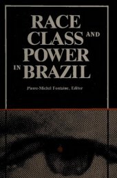 book Race, class and power in Brazil