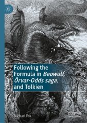 book Following the Formula in Beowulf, Örvar-Odds saga, and Tolkien