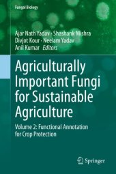 book Agriculturally Important Fungi for Sustainable Agriculture: Volume 2: Functional Annotation for Crop Protection