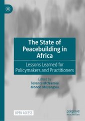 book The State of Peacebuilding in Africa: Lessons Learned for Policymakers and Practitioners