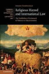 book Religious Hatred and International Law: The Prohibition of Incitement to Violence or Discrimination