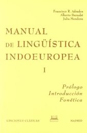 book MANUAL DE LINGÜÍSTICA INDOEUROPEA I Prólogo. Introducció. Fonética