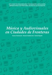 book Musica Y Audiovisuales En Ciudades De Fronteras