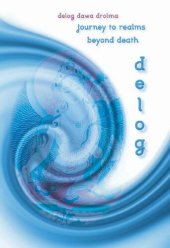 book Delog: Journey to the Realms Beyond Death