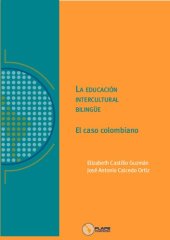 book La educación intercultural bilingüe : el caso colombiano