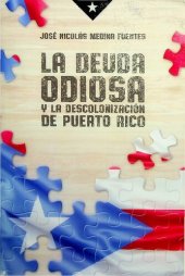 book La deuda odiosa y la descolonización de Puerto Rico