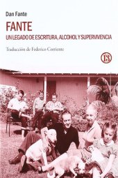 book Fante, Un legado de escritura, alcohol y superviviencia.