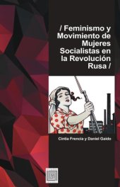 book Feminismo y Movimiento de Mujeres Socialistas en la Revolucion Rusa