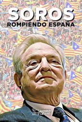 book Soros: Rompiendo España (Spanish Edition)