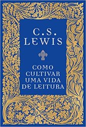 book Como cultivar uma vida de leitura