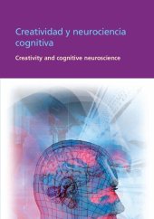 book Creatividad Y Neurociencia Cognitiva