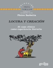 book Locura y creació: El caso clínico como experiencia literaria (Terapia Familiar nº 141638) (Spanish Edition)