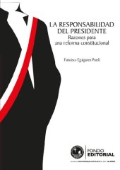 book La responsabilidad del Presidente. Razones para una reforma constitucional