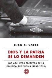 book Dios y la patria se lo demanden