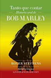 book Tanto que contar. Historia oral de Bob Marley