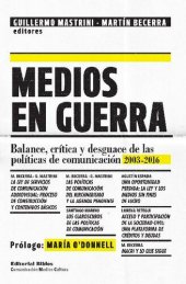 book Medios en guerra. Balances, crítica y desguace de las políticas de comunicació 2013-2016