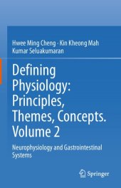 book Defining Physiology: Principles, Themes, Concepts. Volume 2: Neurophysiology and Gastrointestinal Systems