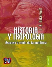 book Historia y tropología. Ascenso y caída de la metáfora