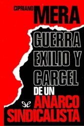 book Guerra, exilio y cárcel de un anarcosindicalista