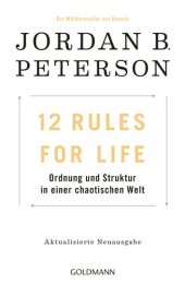 book 12 Rules For Life: Ordnung und Struktur in einer chaotischen Welt