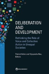 book Deliberation and Development: Rethinking the Role of Voice and Collective Action in Unequal Societies