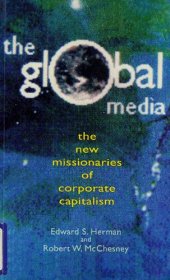 book The Global Media: The New Missionaries of Global Capitalism