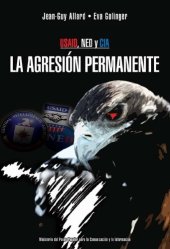 book Usaid Ned Y Cia La Agresion Permanente