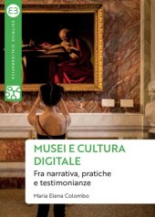 book Musei e cultura digitale. Fra narrativa, pratiche e testimonianze