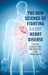 book The New Science of Fighting Silent Heart Disease