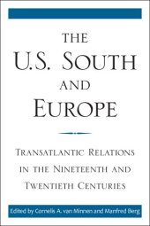 book The U.S. South and Europe: Transatlantic Relations in the Nineteenth and Twentieth Centuries