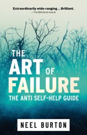 book The Art of Failure: The Anti Self-Help Guide (Ataraxia Book 6)