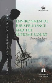 book Environmental Jurisprudence and the Supreme Court: Litigation, Interpretation, Implementation