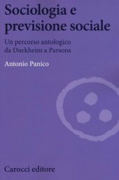 book Sociologia e previsione sociale. Un percorso antologico da Durkheim a Parson