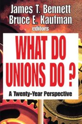 book What Do Unions Do?: A Twenty Year Perspective