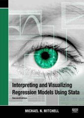 book Interpreting and Visualizing Regression Models Using Stata