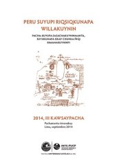 book Peru suyupi Riqsiqkunapa Willakuynin. Pacha-Kuyupa sasachakuyninmanta, suyukunapa iskay chunka ñiqi rimanakuyninpi. 2014, III Kawsaypacha - Pachamanta rimanakuy