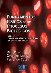 book Fundamentos físicos de los procesos biológicos, Vol. 2: Calor y dinámica de fluidos en los seres vivos