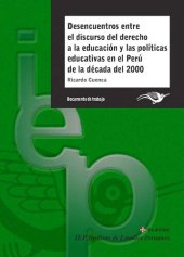 book Desencuentros entre el discurso del derecho a la educación y las políticas educativas en el Perú de la década del 2000