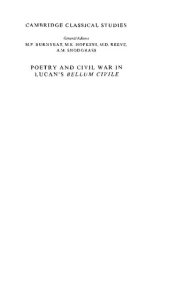 book Poetry and Civil War in Lucan's Bellum Civile