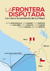 book La frontera disputada: la ruta a la sentencia de La Haya