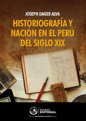 book Historiografía y nación en el Perú del siglo XIX