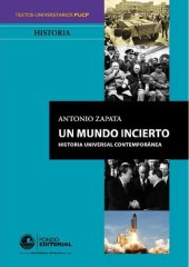 book Un mundo incierto. Historia universal contemporánea