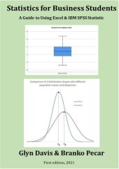 book Statistics for Business Students: A Guide to Using Excel & IBM SPSS Statistics