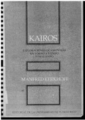 book Kairos: exploraciones ocasionales en torno a tiempo y destiempo