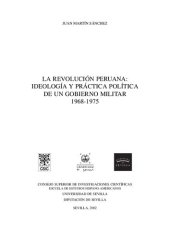 book La revolución peruana: Ideología y práctica política de un gobierno militar 1968-1975